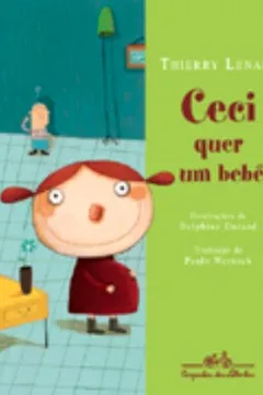 Livro Ceci Quer Um Bebê - Resumo, Resenha, PDF, etc.