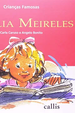 Livro Cecília Meireles. Crianças Famosas - Resumo, Resenha, PDF, etc.