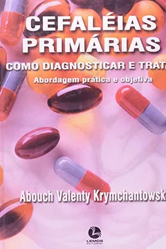 Livro Cefaléias Primárias. Como Diagnosticar e Tratar - Resumo, Resenha, PDF, etc.