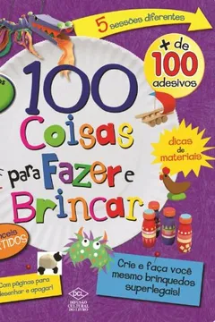 Livro Cem Coisas Para Fazer e Brincar - Resumo, Resenha, PDF, etc.
