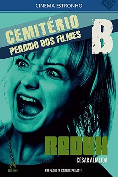 Livro Cemitério Perdido dos Filmes B. Redux - Resumo, Resenha, PDF, etc.