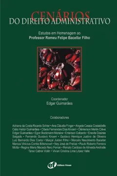 Livro Cenários Do Direito Administrativo. Estudos Em Homenagem Ao Professor Romeu Felipe Bacelar Filho - Resumo, Resenha, PDF, etc.