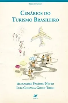Livro Cenários Do Turismo Brasileiro - Resumo, Resenha, PDF, etc.