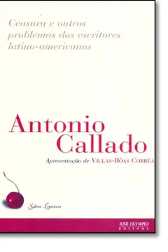 Livro Censura e Outros Problemas dos Escritores Latino-Americanos - Coleção Sabor Literário - Resumo, Resenha, PDF, etc.