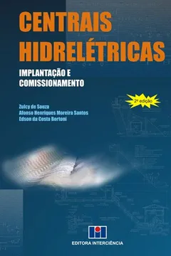 Capa do livro Centrais Hidrelétricas. Implantação e Comissionamento