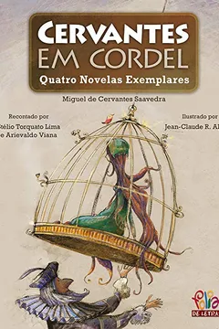 Capa do livro Cervantes em Cordel. Quatro Novelas Exemplares - Volume 1