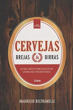 Livro Cervejas, Brejas e Birras - Resumo, Resenha, PDF, etc.