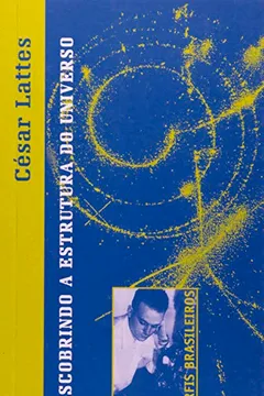 Livro Cesar Lattes - Resumo, Resenha, PDF, etc.