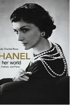 Livro Chanel and Her World: Friends, Fashion, and Fame - Resumo, Resenha, PDF, etc.