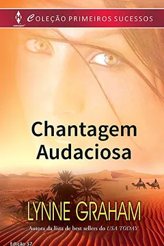 Livro Chantagem Audaciosa - Coleção Harlequin Primeiros Sucessos. Edição 57 - Resumo, Resenha, PDF, etc.