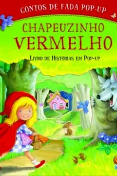 Livro Chapeuzinho Vermelho - Coleção Conto de Fada. Pop-Up - Resumo, Resenha, PDF, etc.