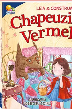 Livro Chapeuzinho Vermelho - Coleção Leia e Construa! - Resumo, Resenha, PDF, etc.