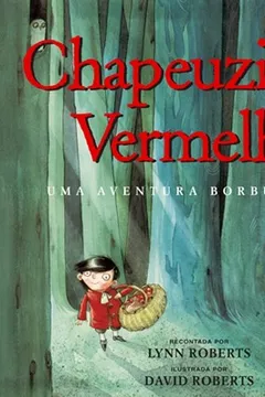 Capa do livro Chapeuzinho Vermelho. Uma Aventura Borbulhante