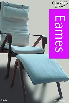 Livro Charles e Ray Eames - Série Carlton - Resumo, Resenha, PDF, etc.