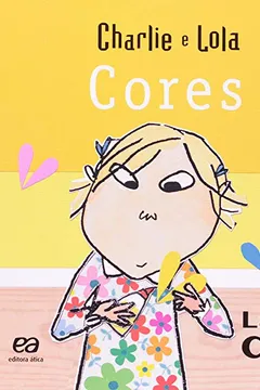 Livro Charlie e Lola. Cores - Resumo, Resenha, PDF, etc.