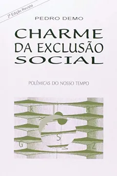 Livro Charme da Exclusão Social - Resumo, Resenha, PDF, etc.