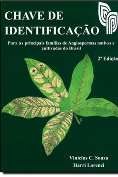 Livro Chave De Identificacao: Para As Principais Familias De Angiospermas Nativas Do Brasil - Resumo, Resenha, PDF, etc.