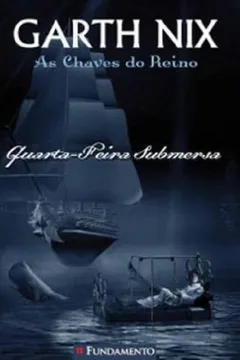 Livro Chaves do Reino. Quarta. Feira Submersa - Resumo, Resenha, PDF, etc.