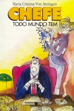 Livro Chefe Todo Mundo Tem - Resumo, Resenha, PDF, etc.