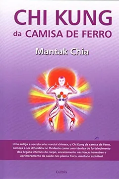 Livro Chi Kung da Camisa de Ferro - Resumo, Resenha, PDF, etc.