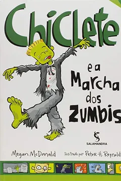 Livro Chiclete e a Marcha dos Zumbis - Volume 7. Coleção Chiclete - Resumo, Resenha, PDF, etc.