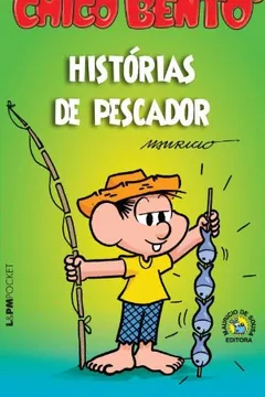 Livro Chico Bento - Histórias De Pescador - Coleção L&PM Pocket - Resumo, Resenha, PDF, etc.