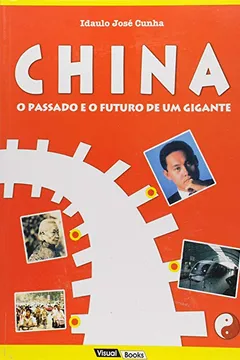 Livro China. O Passado e o Futuro de Um Gigante - Resumo, Resenha, PDF, etc.
