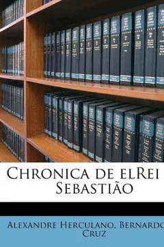 Livro Chronica de Elrei D. Sebastiao - Resumo, Resenha, PDF, etc.