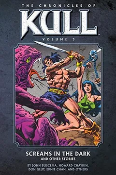 Capa do livro Chronicles of Kull Volume 3: Screams in the Dark and Other Stories