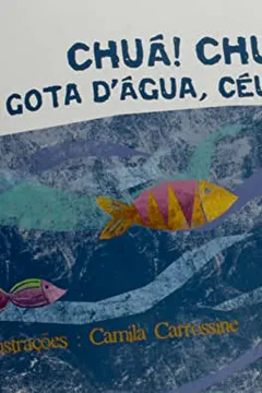 Capa do livro Chua! Chua! Gota D'Agua, Ceu E Mar