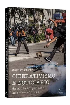 Capa do livro Ciberativismo e Noticiário. Da Mídia Torpedista às Redes Sociais