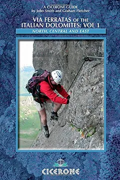 Livro Cicerone Via Ferratas of the Italian Dolomites: Volume 1: North, Central and East - Resumo, Resenha, PDF, etc.