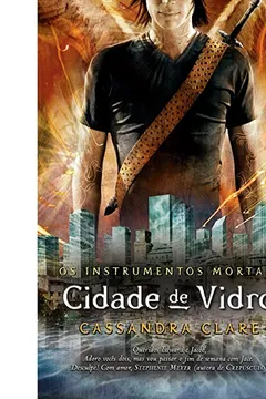 Livro Cidade de Vidro - Série Os Instrumentos Mortais 3 - Resumo, Resenha, PDF, etc.