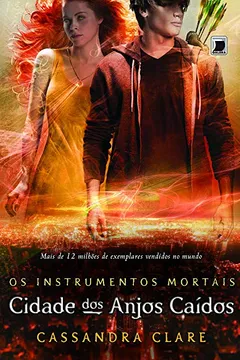 Livro Cidade dos Anjos Caídos - Série Os Instrumentos Mortais 4 - Resumo, Resenha, PDF, etc.