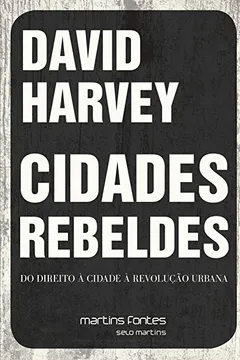 Livro Cidades Rebeldes - Resumo, Resenha, PDF, etc.
