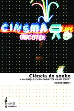 Livro Ciência do Sonho - Resumo, Resenha, PDF, etc.