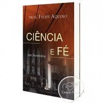 Livro Ciência e Fé em Harmonia - Resumo, Resenha, PDF, etc.