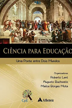 Livro Ciência para educação: uma ponte entre dois mundos - Resumo, Resenha, PDF, etc.