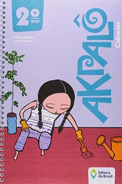 Livro Ciências. 2º Ano - Coleção Akpalô - Resumo, Resenha, PDF, etc.