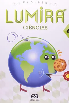 Capa do livro Ciências. 4º Ano - Coleção Projeto Lumirá