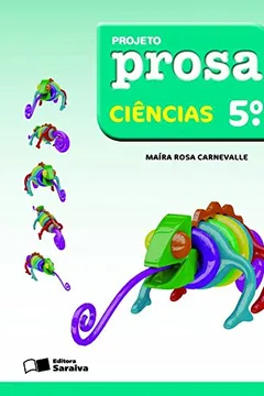 Livro Ciências. 5º Ano - Coleção Projeto Prosa - Resumo, Resenha, PDF, etc.