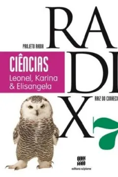 Livro Ciências. 7° Ano - Coleção Projeto Radix - Resumo, Resenha, PDF, etc.