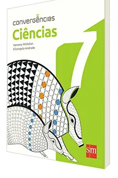 Capa do livro Ciências. 7º Ano - Coleção Convergências