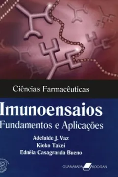 Livro Ciências Farmacêuticas. Imunoensaios. Fundamentos E Aplicações - Resumo, Resenha, PDF, etc.