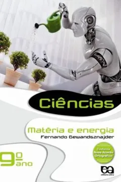 Livro Ciências. Matéria e Energia. 9º Ano - Resumo, Resenha, PDF, etc.