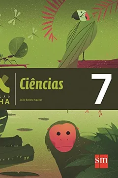 Livro Ciências Naturais. 7º Ano - Coleção Geração Alpha - Resumo, Resenha, PDF, etc.