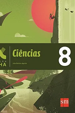 Livro Ciências Naturais. 8º Ano - Coleção Geração Alpha - Resumo, Resenha, PDF, etc.