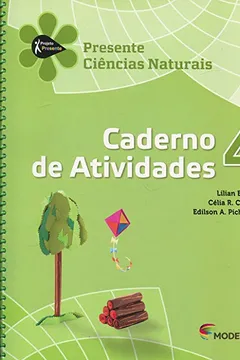 Livro Ciências Naturais. Caderno de Atividades. 4º Ano - Série Projeto Presente - Resumo, Resenha, PDF, etc.