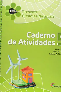 Livro Ciências Naturais - Caderno de Atividades 5. Série Projeto Presente - Resumo, Resenha, PDF, etc.