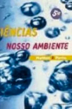 Capa do livro Ciencias. Nosso Ambiente. 1º Grau - 5ª Série